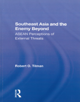 Southeast Asia and the Enemy Beyond: ASEAN Perceptions of External Threats