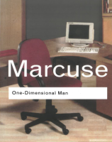 One Dimensional Man: Studies in the Ideology of Advanced Industrial Society