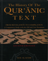 The History of the Qur’anic Text: From Revelation to Compilation: A Comparative Study With the Old New Testaments