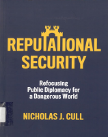 Reputational Security: Refocusing Public Diplomacy for a Dangerous World 
