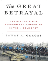 The Great Betrayal: The Struggle for Freedom and Democracy in the Middle East