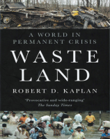 Waste Land: A World in Permanent Crisis