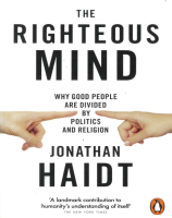 The Righteous Mind: Why Good People are Divided by Politics and Religion